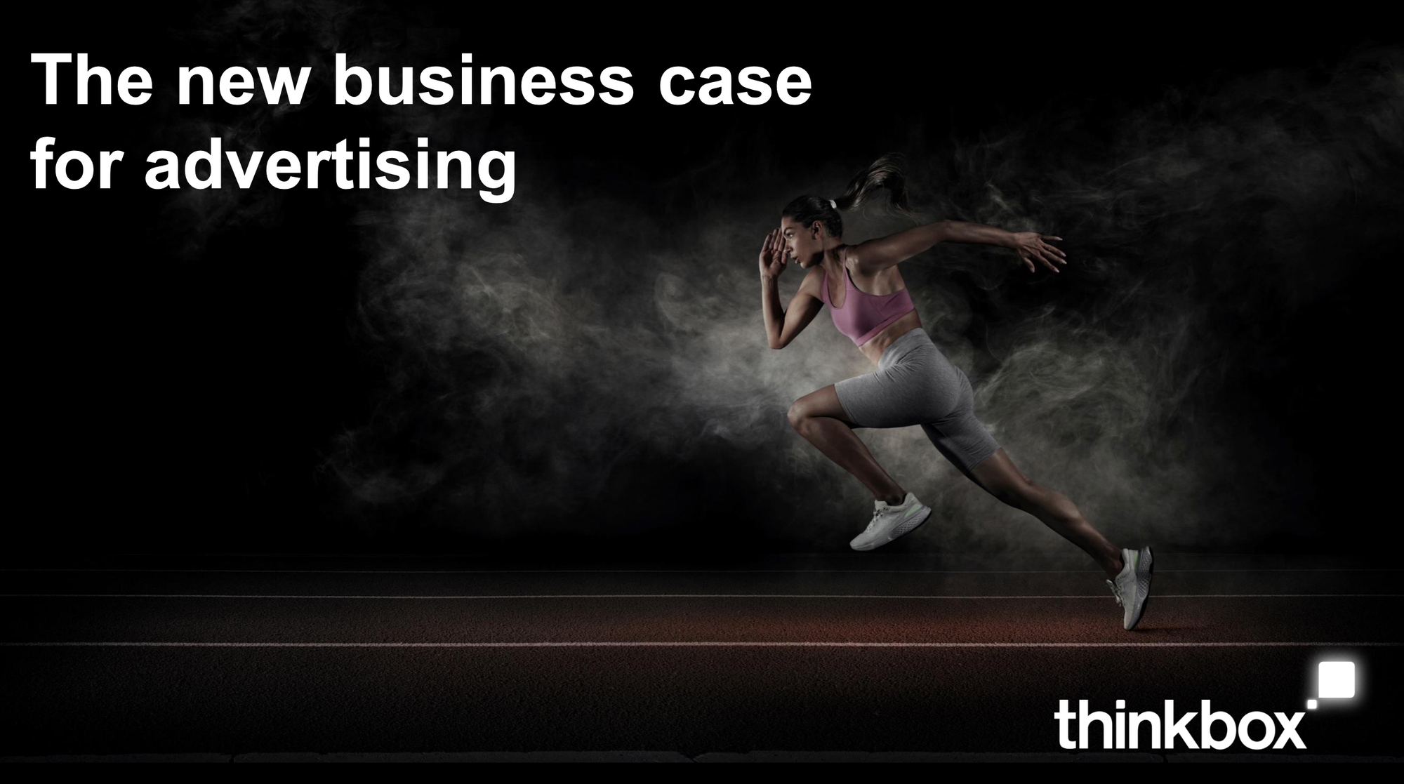 Thinkbox - new business case for advertising